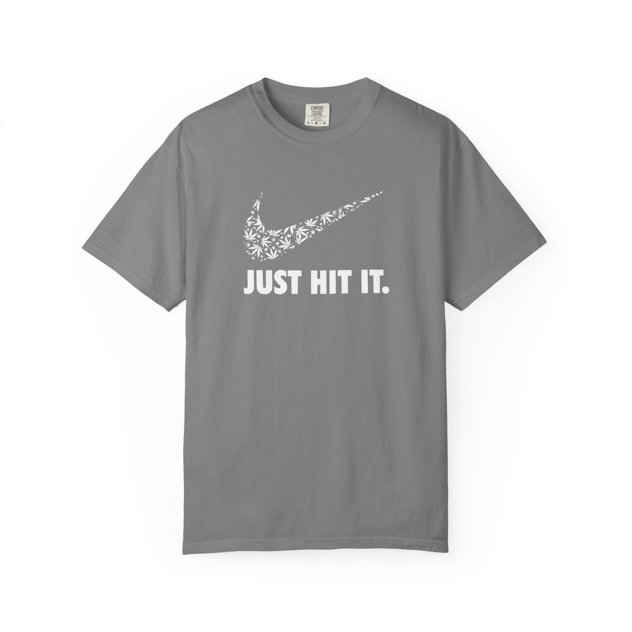 JUST HIT IT T-shirt