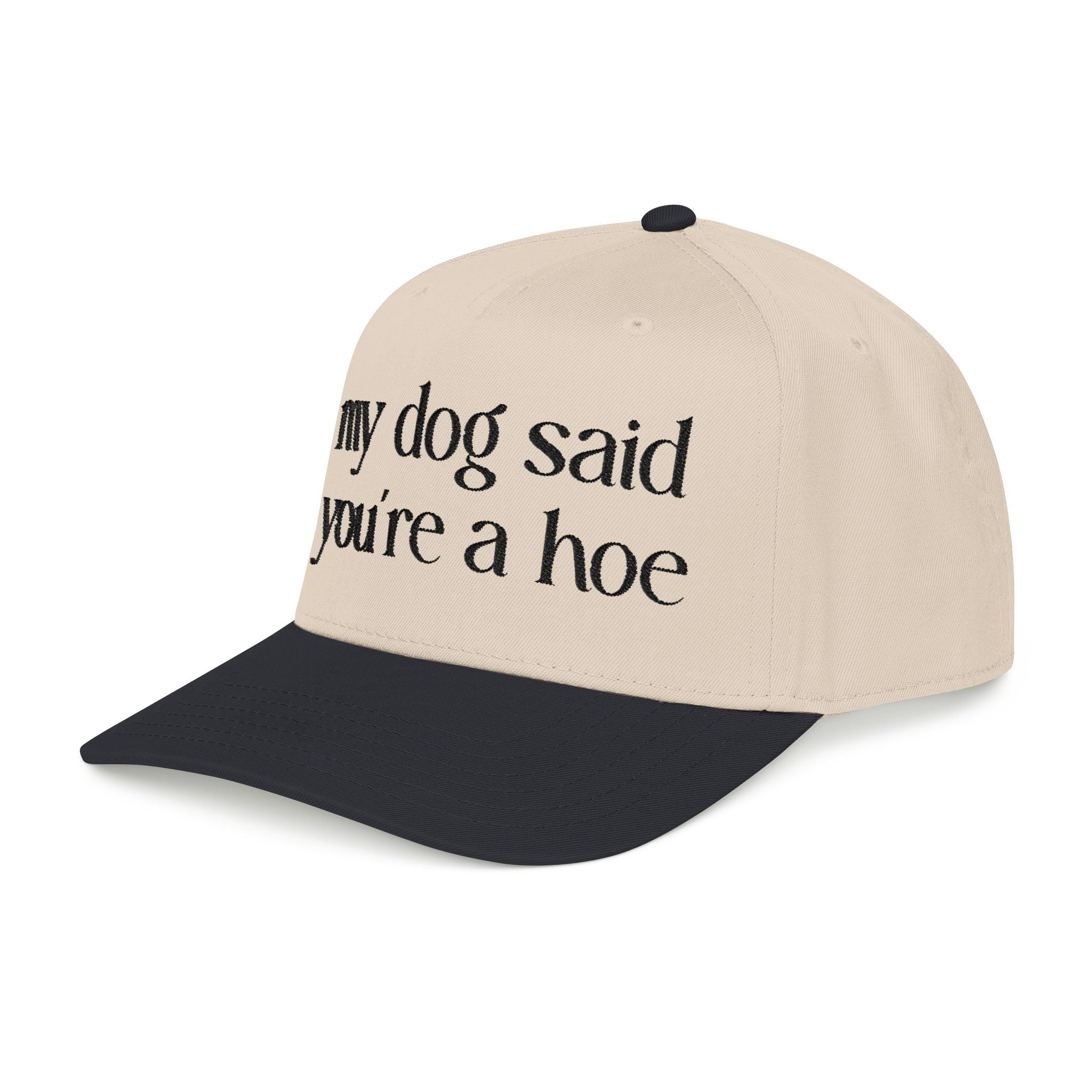 MY DOG SAID Baseball Cap