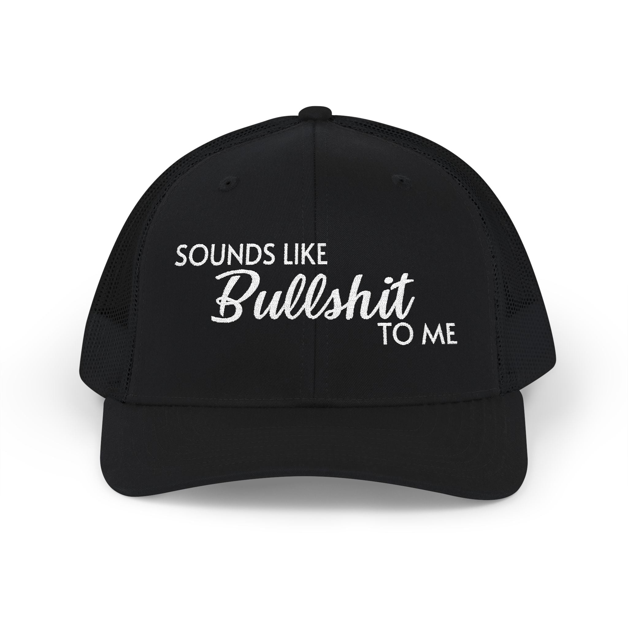 SOUNDS LIKE BS Snapback Trucker Cap