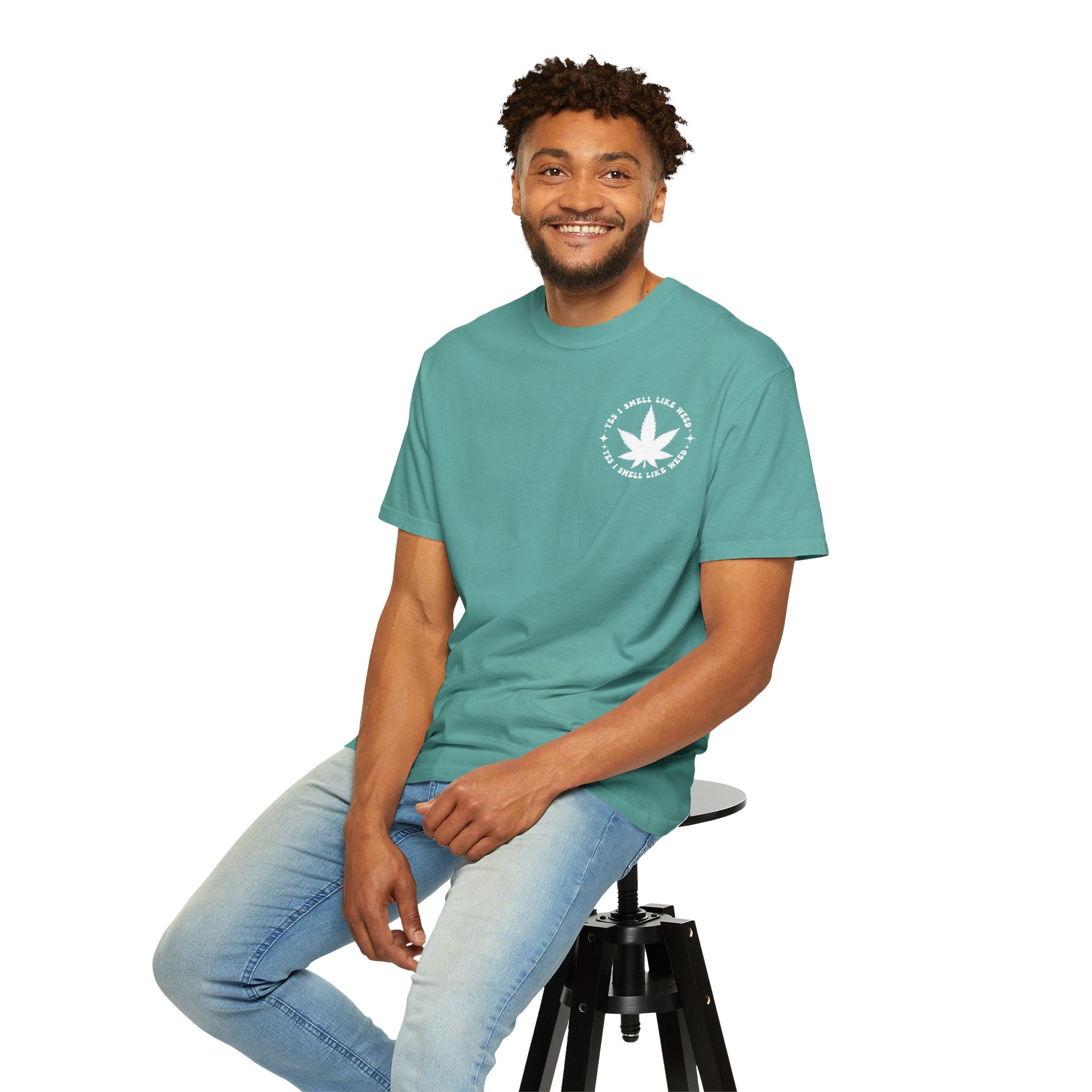 Yes i smell like weed T-shirt!