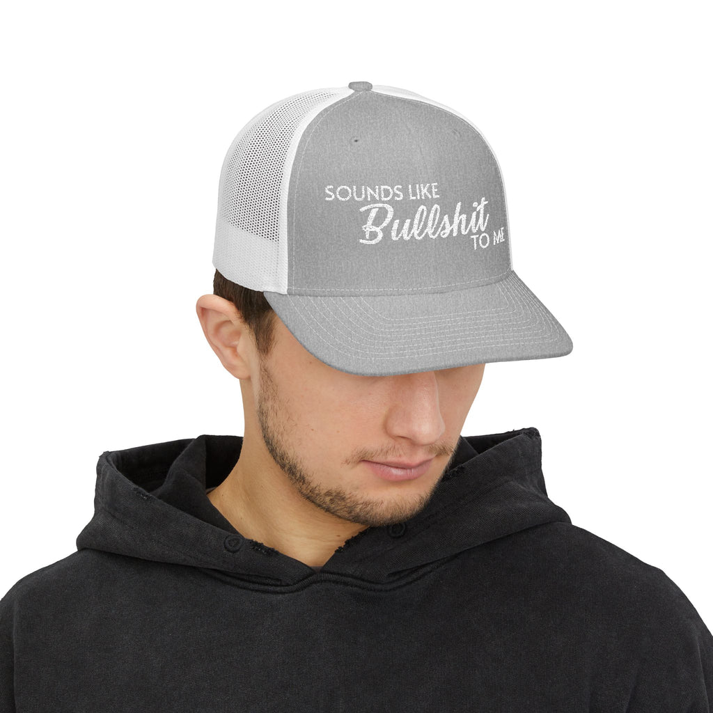 SOUNDS LIKE BS Snapback Trucker Cap