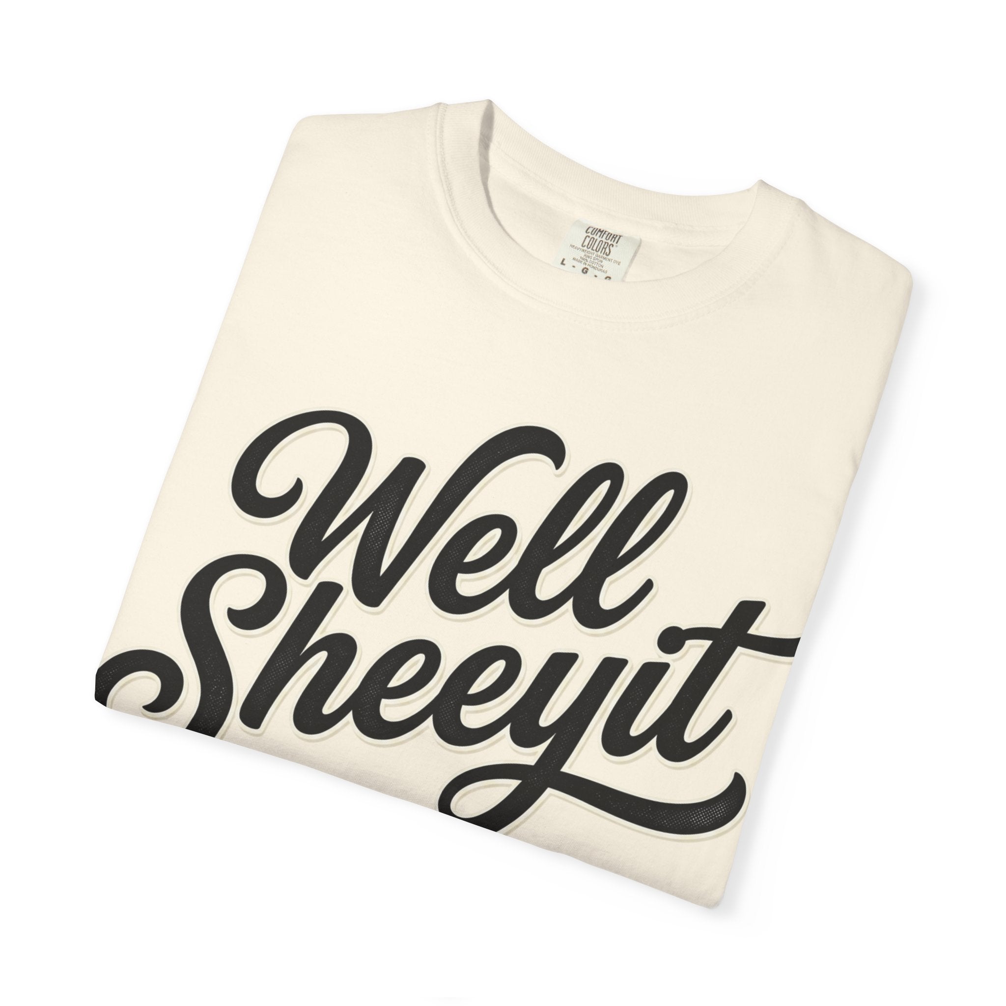 Well Sheeyit T-shirt