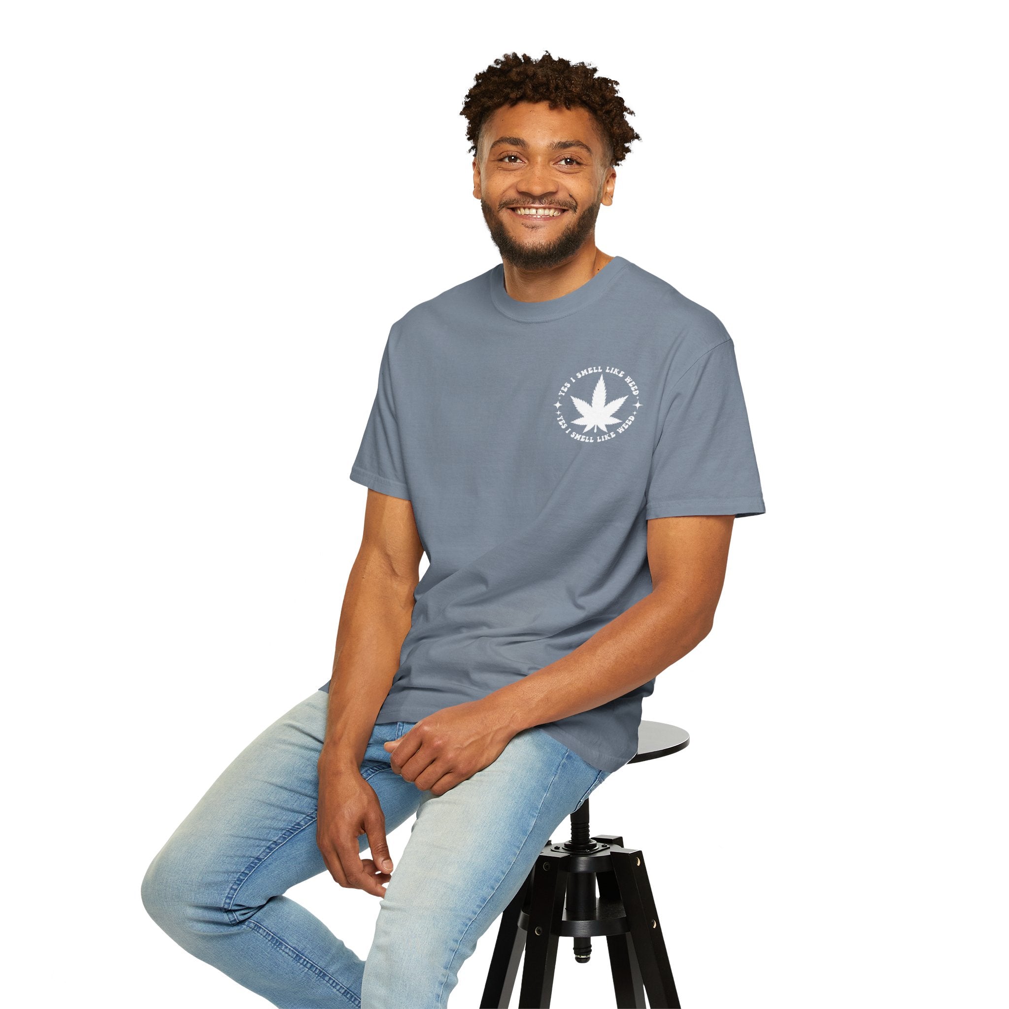 Yes i smell like weed T-shirt!