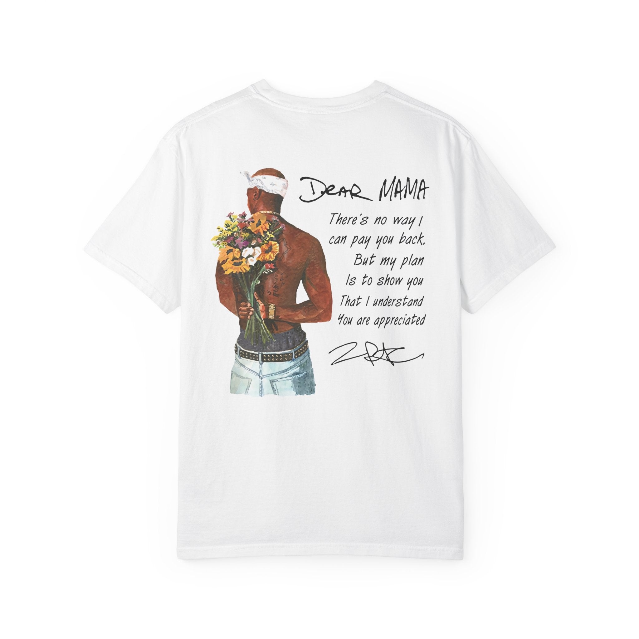 DEAR MAMA T-shirt