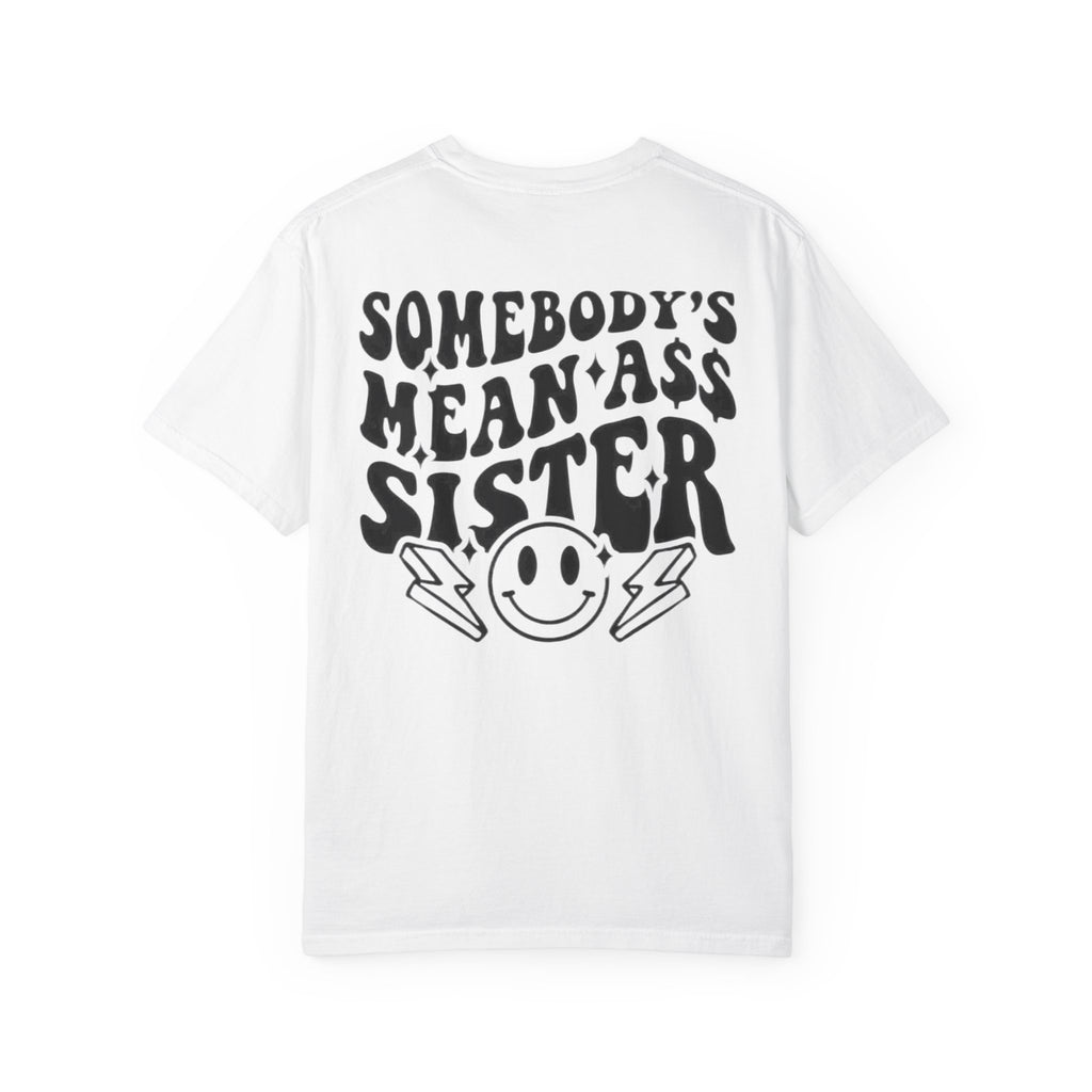 Mean sister T-shirt