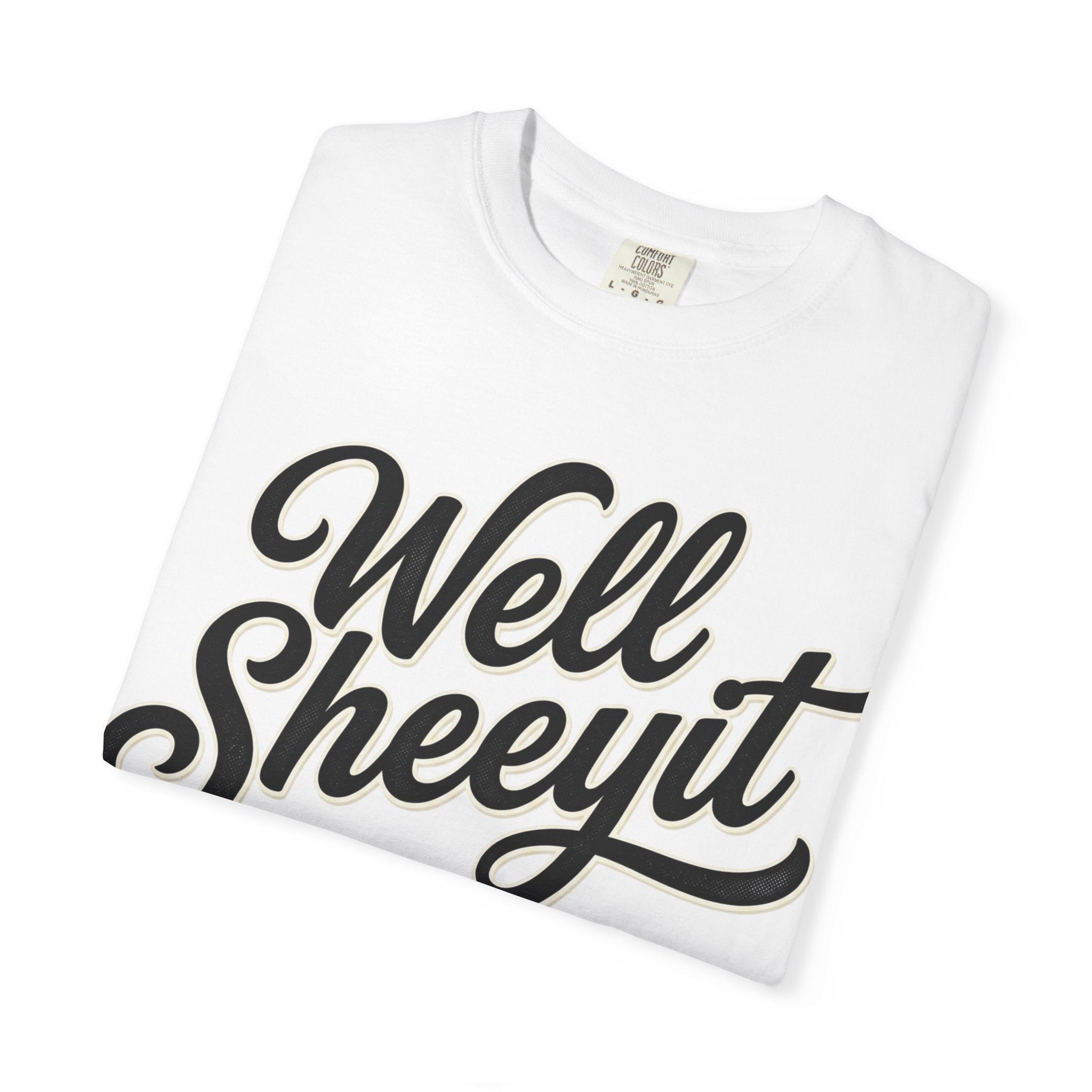 Well Sheeyit T-shirt