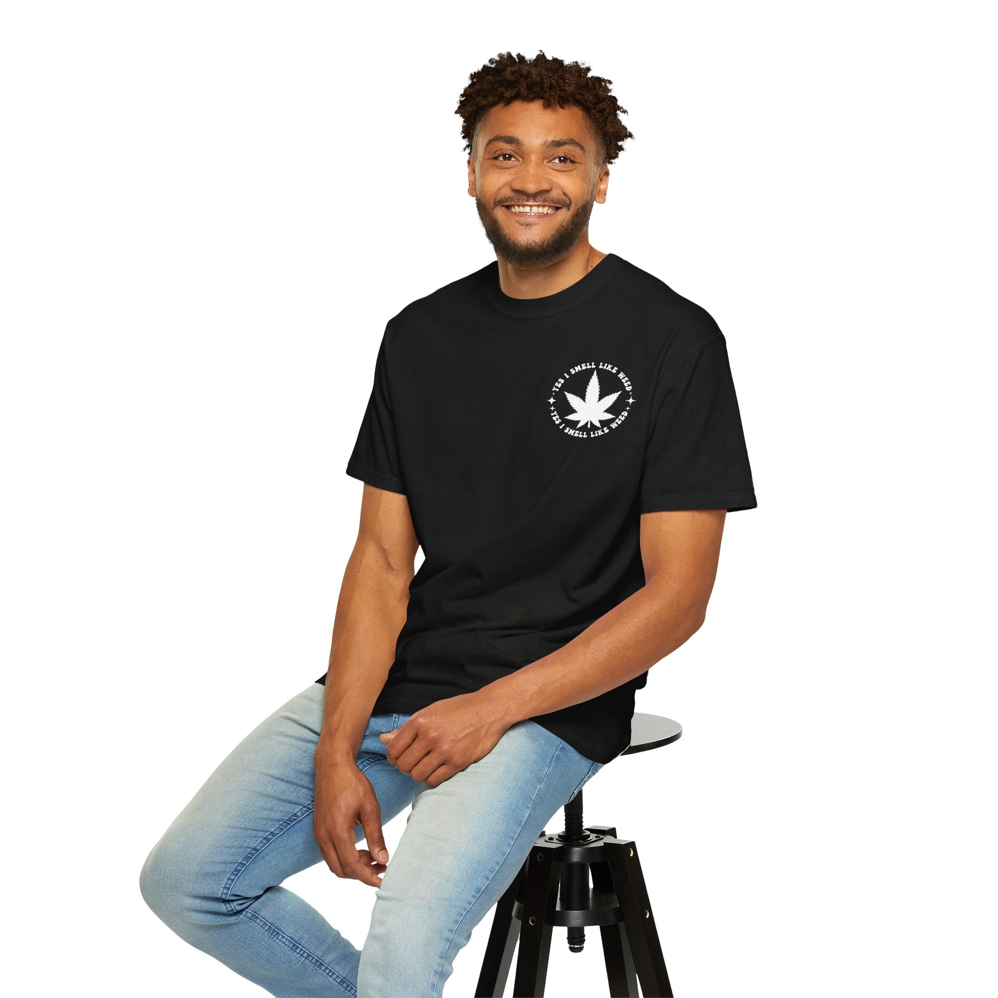 Yes i smell like weed T-shirt!