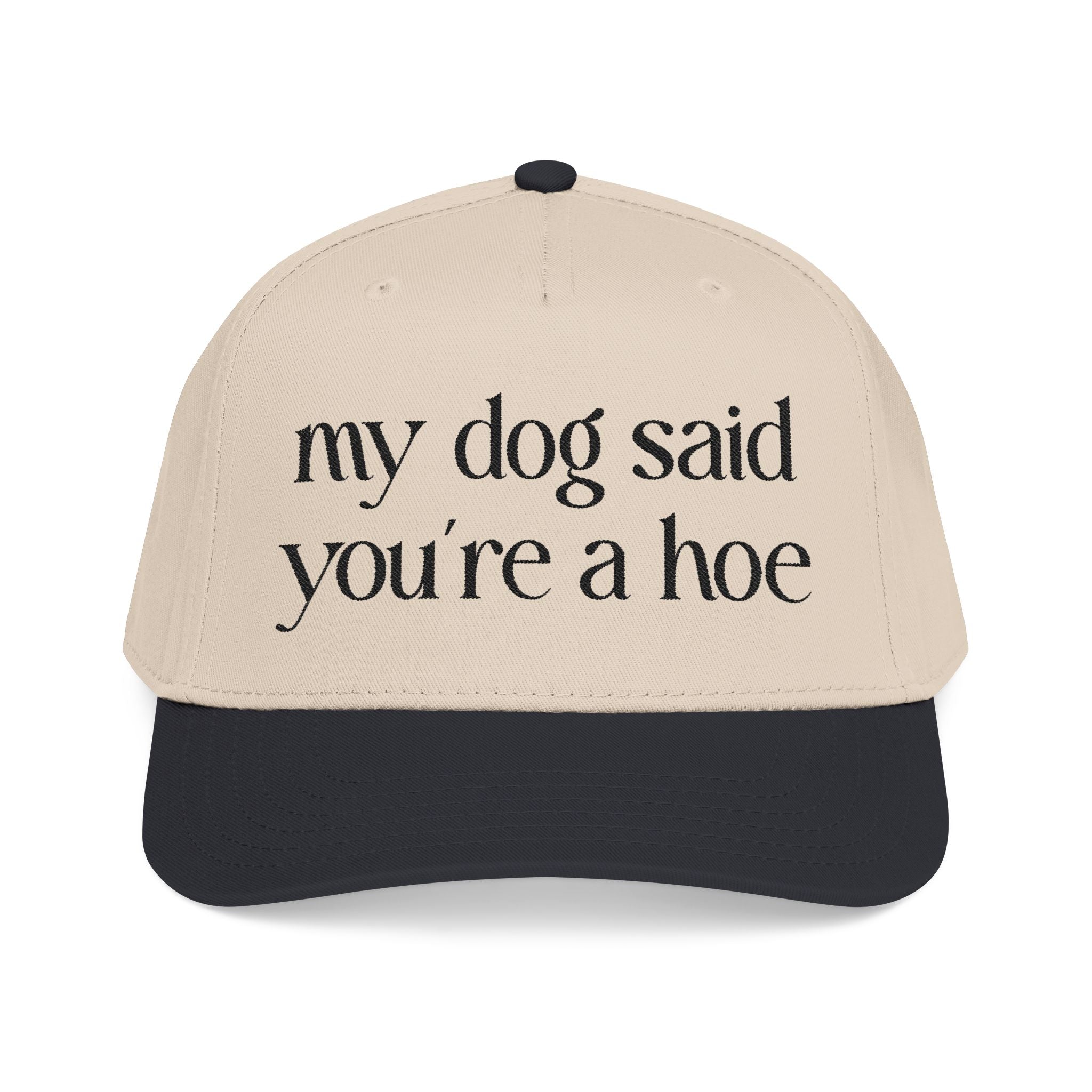 MY DOG SAID Baseball Cap