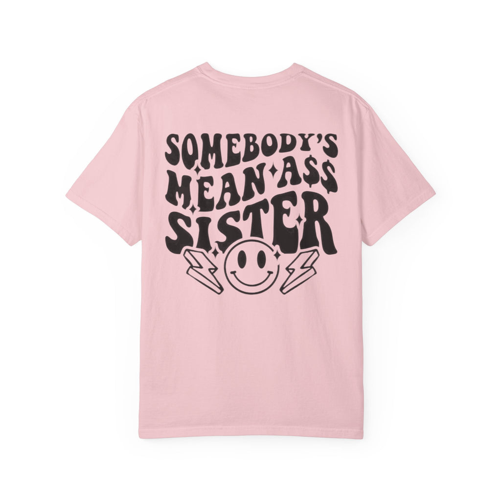 Mean sister T-shirt