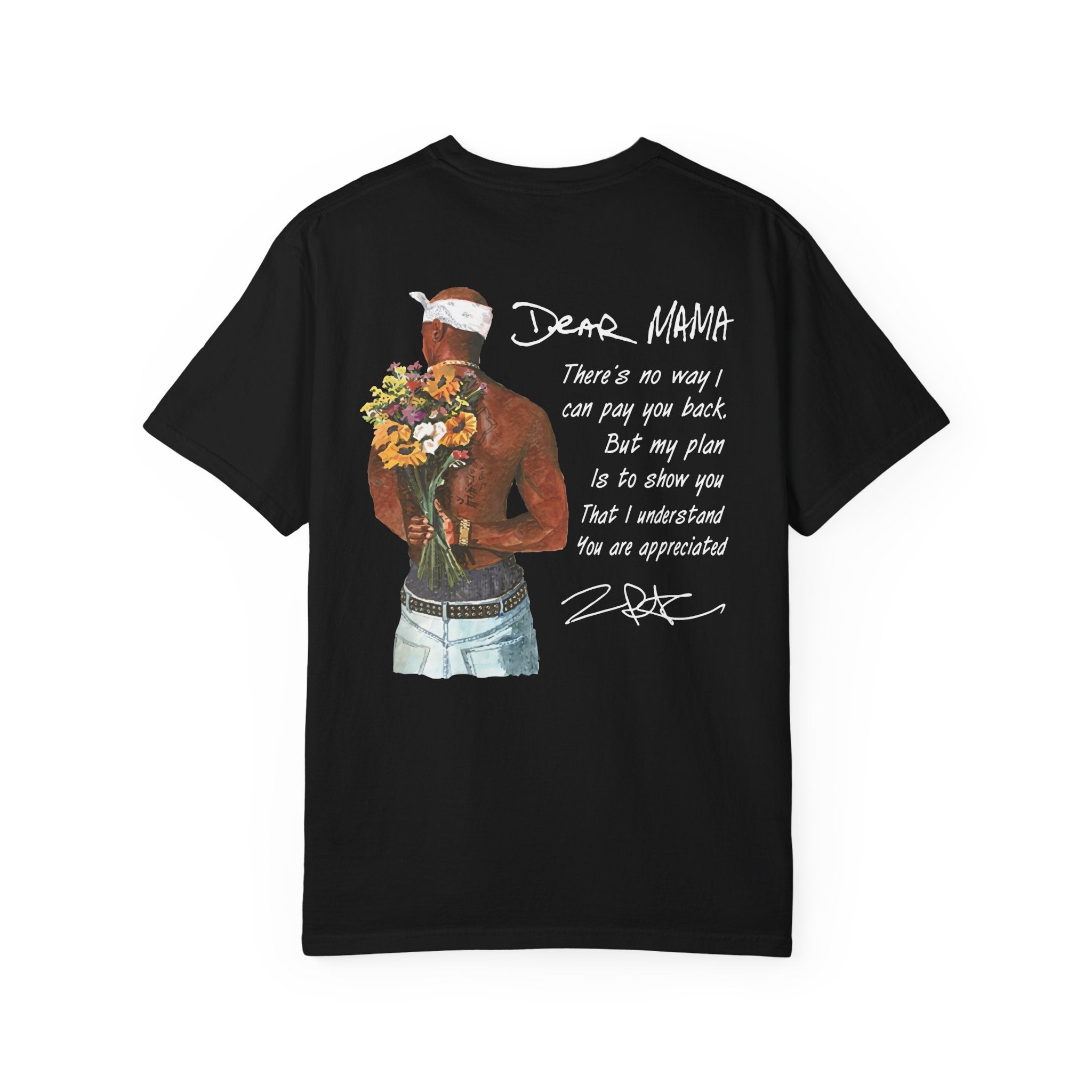 DEAR MAMA T-shirt