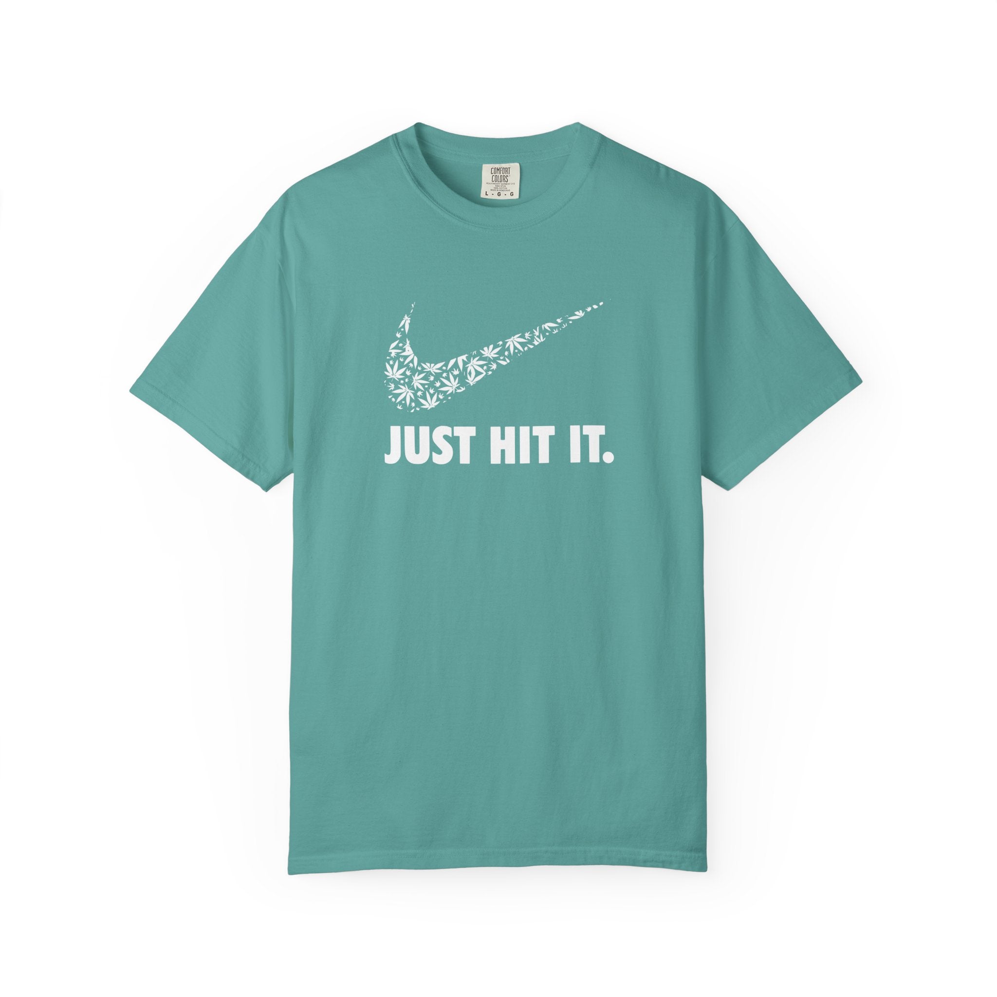 JUST HIT IT T-shirt